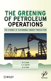eBook, The Greening of Petroleum Operations : The Science of Sustainable Energy Production, Scrivener Publishing
