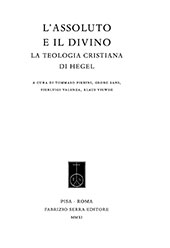 eBook, L'assoluto e il divino : la teologia cristiana di Hegel, Fabrizio Serra editore