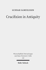 eBook, Crucifixion in Antiquity : An Inquiry into the Background and Significance of the New Testament Terminology of Crucifixion, Mohr Siebeck
