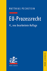 E-book, EU-Prozessrecht : Mit Aufbaumustern und Prüfungsübersichten, Pechstein, Matthias, Mohr Siebeck