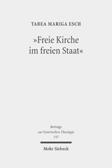 E-book, Freie Kirche im freien Staat : Das Kirchenpapier der FDP im kirchenpolitischen Kontext der Jahre 1966 bis 1974, Mohr Siebeck