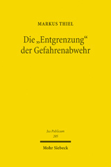 eBook, Die "Entgrenzung" der Gefahrenabwehr : Grundfragen von Freiheit und Sicherheit im Zeitalter der Globalisierung, Mohr Siebeck