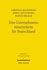 E-book, Eine Unternehmenssteuerreform für Deutschland : Übergangsszenarien und langfristige Wachstumseffekte, Mohr Siebeck