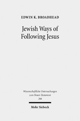 E-book, Jewish Ways of Following Jesus : Redrawing the Religious Map of Antiquity, Mohr Siebeck