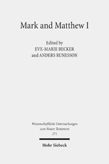 eBook, Mark and Matthew I : Comparative Readings: Understanding the Earliest Gospels in their First Century Settings, Mohr Siebeck