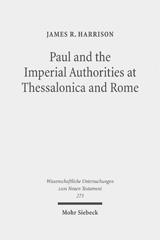 E-book, Paul and the Imperial Authorities at Thessalonica and Rome : A Study in the Conflict of Ideology, Mohr Siebeck