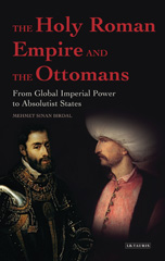 E-book, The Holy Roman Empire and the Ottomans, I.B. Tauris