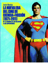 E-book, La nueva era del cine de ciencia ficción, 1971-2011 : de La guerra de las galaxias a Los superhéroes, T&B Editores