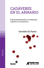 E-book, Cadáveres en el armario : el policial palimpséstico en la literatura argentina contemporánea, Di Paolo, Osvaldo, Editorial Teseo