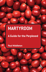 E-book, Martyrdom : A Guide for the Perplexed, T&T Clark