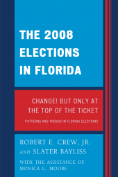E-book, The 2008 Election in Florida : Change! But Only at the Top of the Ticket, University Press of America