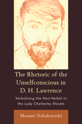 eBook, Rhetoric Of The Unselfconscious In D H L, University Press of America