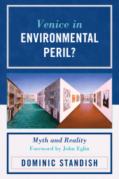 E-book, Venice in Environmental Peril? : Myth and Reality, University Press of America