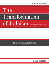 E-book, The Transformation of Judaism : From Philosophy to Religion, University Press of America