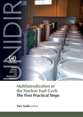 E-book, Multilateralization of the Nuclear Fuel Cycle : The First Practical Steps, United Nations Publications