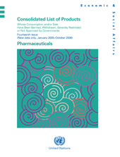 E-book, Consolidated List of Products whose Consumption and/or Sale Have been Banned, Withdrawn, Severely Restricted or not Approved by Governments, Fourteenth Issue (New data only, January 2005-October 2008) : Pharmaceuticals, United Nations Publications