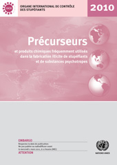 E-book, Précurseurs et Produits Chimiques Fréquemment Utilisés dans la Fabrication Illicite de Stupéfiants et de Substances Psychotropes 2010, United Nations Publications