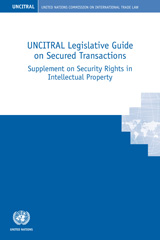 E-book, UNCITRAL Legislative Guide on Secured Transactions : Supplement on Security Rights in Intellectual Property, United Nations Publications