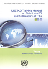 E-book, UNCTAD Training Manual on Statistics for Foreign Direct Investment and Operations of Transnational Corporations - FDI Flow and Stock Data, United Nations Publications