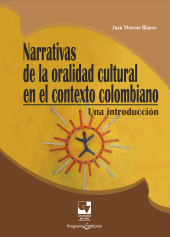 E-book, Narrativas de la oralidad cultural en el contexto colombiano : Una introducción, Universidad del Valle