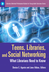 E-book, Teens, Libraries, and Social Networking : What Librarians Need to Know, Libraries Unlimited