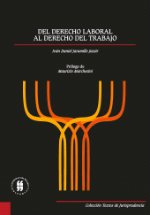 E-book, Del derecho laboral al derecho del trabajo, Editorial Universidad del Rosario
