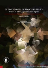 E-book, El proceso con derechos humanos. : Método de debate y garantía frente al poder, Editorial Universidad del Rosario