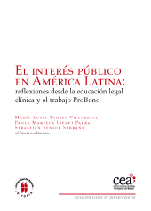 E-book, El interés público en América Latina : Reflexiones desde la educación legal clínica y el trabajo probono, Editorial Universidad del Rosario