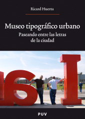 eBook, Museo tipográfico urbano : Paseando entre las letras de la ciudad, Universitat de València