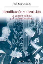 eBook, Identificación y alienación : La cultura política y el tardofranquismo, Universitat de València