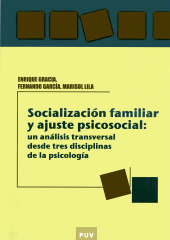 E-book, Socialización familiar y ajuste psicosocial: un análisis transversal desde tres disciplinas de la psicologia, Universitat de València
