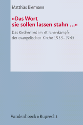 E-book, "Das Wort sie sollen lassen stahn ..." : Das Kirchenlied im "Kirchenkampf" der evangelischen Kirche 1933-1945, Vandenhoeck & Ruprecht