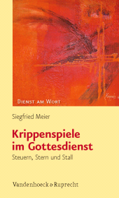 E-book, Krippenspiele im Gottesdienst : Steuern, Stern und Stall, Vandenhoeck & Ruprecht