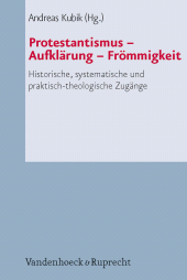E-book, Protestantismus -Aufklärung -Frömmigkeit : Historische, systematische und praktisch-theologische Zugänge, Vandenhoeck & Ruprecht
