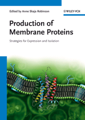 E-book, Production of Membrane Proteins : Strategies for Expression and Isolation, Wiley-VCH