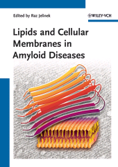 E-book, Lipids and Cellular Membranes in Amyloid Diseases, Wiley-VCH