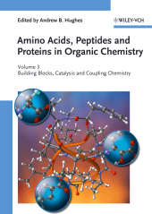 E-book, Amino Acids, Peptides and Proteins in Organic Chemistry, Building Blocks, Catalysis and Coupling Chemistry, Wiley-VCH