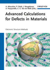 E-book, Advanced Calculations for Defects in Materials : Electronic Structure Methods, Wiley-VCH