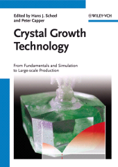 E-book, Crystal Growth Technology : From Fundamentals and Simulation to Large-scale Production, Wiley-VCH