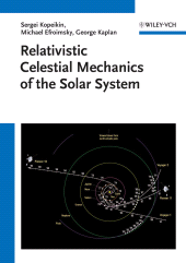 E-book, Relativistic Celestial Mechanics of the Solar System, Wiley-VCH