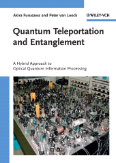 E-book, Quantum Teleportation and Entanglement : A Hybrid Approach to Optical Quantum Information Processing, Wiley-VCH