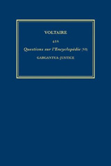 E-book, Œuvres complètes de Voltaire (Complete Works of Voltaire) 42A : Questions sur l'Encyclopedie, par des amateurs (VI): Gargantua-Justice, Voltaire, Voltaire Foundation
