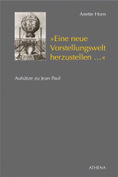E-book, "Eine neue Vorstellungswelt herzustellen..." : Aufsätze zu Jean Paul, wbv Publication