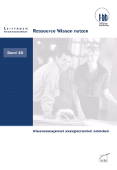 E-book, Ressource Wissen nutzen : Wissensmanagement strategieorientiert entwickeln, wbv Publikation