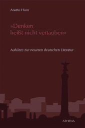 E-book, "Denken heißt nicht vertauben" : Aufsätze zur neueren deutschen Literatur, wbv Publikation