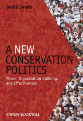 eBook, A New Conservation Politics : Power, Organization Building and Effectiveness, Wiley
