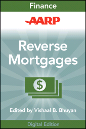 eBook, AARP Reverse Mortgages and Linked Securities : The Complete Guide to Risk, Pricing, and Regulation, Bhuyan, Vishaal B., Wiley