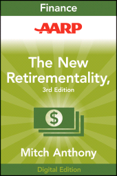 E-book, AARP The New Retirementality : Planning Your Life and Living Your Dreams...at Any Age You Want, Anthony, Mitch, Wiley