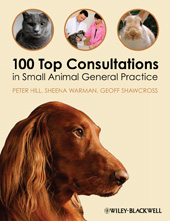 E-book, 100 Top Consultations in Small Animal General Practice, Hill, Peter, Wiley