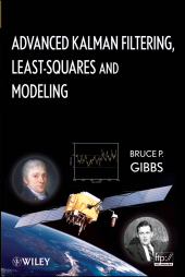 E-book, Advanced Kalman Filtering, Least-Squares and Modeling : A Practical Handbook, Wiley